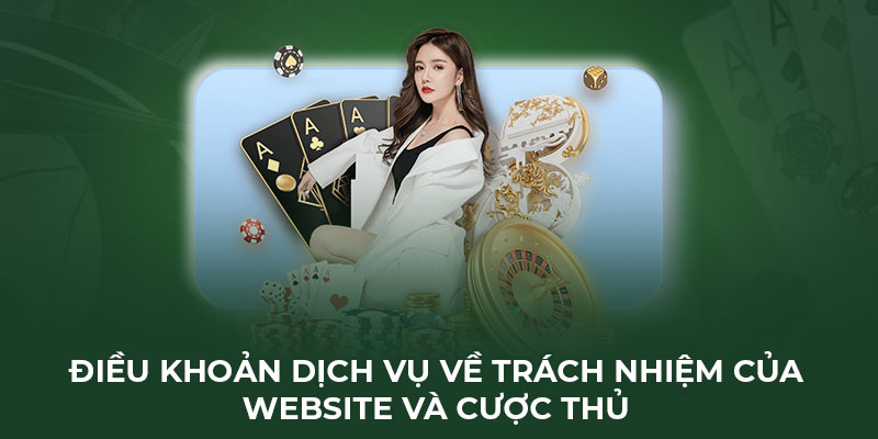 Điều khoản dịch vụ về trách nhiệm của website và cược thủ