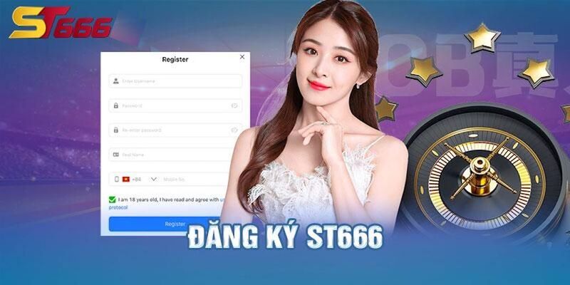 Hướng dẫn người chơi đăng ký tài khoản tại ST666